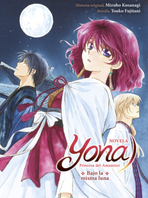 Yona, Princesa del Amanecer. Bajo la misma luna